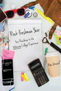 Rock Freshman Year: Your Roadmap to the Ultimate College Experience
