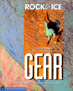 Rock & Ice Gear: Equipment for the Vertical World - Soles, Clyde, and MacDonald, Dougald (Editor)