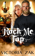 Rock Me to the Top: A Gracefall Rock Star Romance