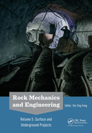 Rock Mechanics and Engineering Volume 5: Surface and Underground Projects