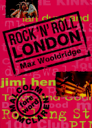 Rock 'n' Roll London - Wooldridge, Max, and McLaren, Malcolm (Introduction by)