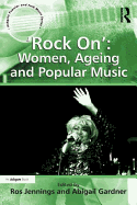 'Rock On': Women, Ageing and Popular Music