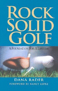 Rock Solid Golf: A Foundation for a Lifetime