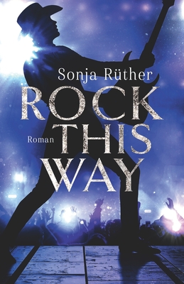 Rock this way - Koopmann, Anke (Illustrator), and R?ther, Sonja
