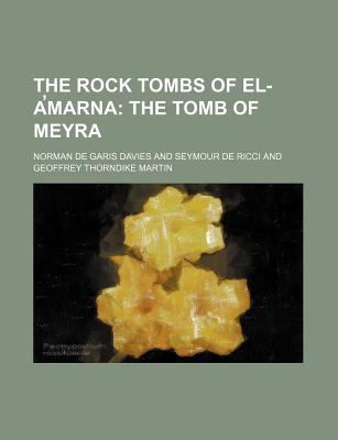 Rock Tombs of El-Amarna - Davies, Norman De Garis
