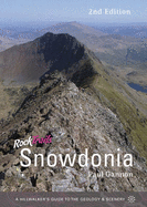 Rock Trails Snowdonia: A hillwalker's guide to the geology & scenery - Gannon, Paul