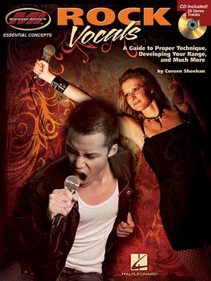 Rock Vocals: The Correct Way to Developing Your Rock Voice - Sheehan, Coreen