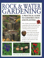 Rock & Water Gardening: A practical guide to construction and planting