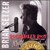 Rockabilly Riot, Vol. 1: A Tribute to Sun Records - Brian Setzer