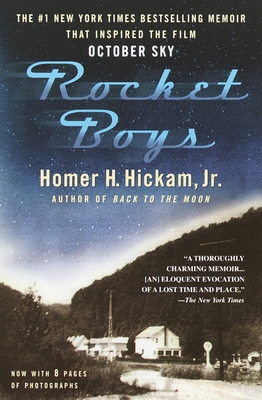 Rocket Boys: A Memoir - Hickam, Homer