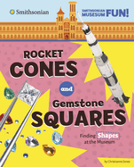 Rocket Cones and Gemstone Squares: Seeing Shapes at the Museum
