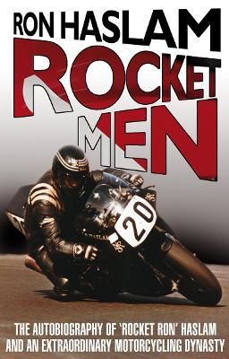 Rocket Men - Haslam, Ron, and Haslam, Leon