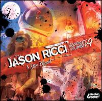 Rocket Number 9 - Jason Ricci/New Blood