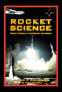 Rocket Science: Rocket Science in the Second Millennium - Zaehringer, Alfred J, and Whitfield, Steve