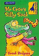 Rockets: MR Croc's Silly Sock