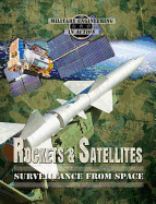 Rockets & Satellites: Surveillance from Space