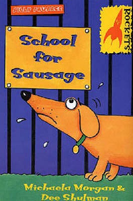 Rockets: School for Sausage - Morgan, Michaela