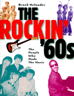 Rockin' '60s: The People Who Made the Music