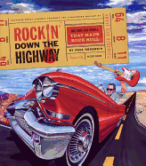 Rockin' Down the Highway: The Cars and People That Made Rock Roll