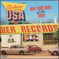 Rockin' in the USA: Hot 100 Hits of the 80s - Various Artists