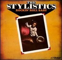 Rockin' Roll Baby - The Stylistics