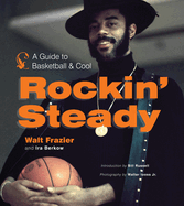 Rockin' Steady: A Guide to Basketball and Cool