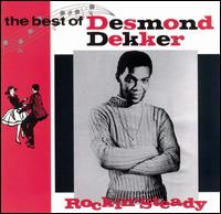 Rockin' Steady: The Best of Desmond Dekker - Desmond Dekker