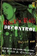 Rock'n'Roll Decontrol: A Punk Pic and Flyer Collection