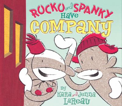 Rocko and Spanky Have Company - Lareau, Kara