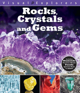 Rocks, Crystals, and Gems: Including Diamonds, Precious Metals, Fossils, Igneous Rock and More!