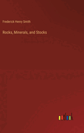 Rocks, Minerals, and Stocks