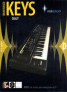 Rockschool Band Based Keys Debut 2009: Debut