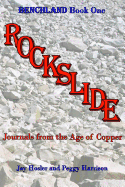 Rockslide: Journals from the Age of Copper