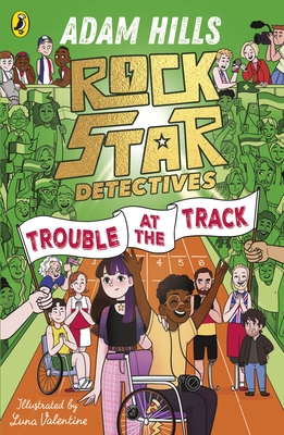 Rockstar Detectives: Trouble at the Track - Hills, Adam