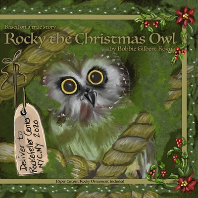 Rocky The Christmas Owl - Kogok, Bobbie Gilbert