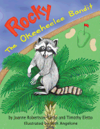 Rocky: The Okeeheelee Bandit - Robertson-Eletto, Joanne