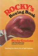 Rocky's Boxing Book: Teaching the Manly Art of Self Defense - Liss, Howard, and Graziano, Rocky, and Bolle, Frank