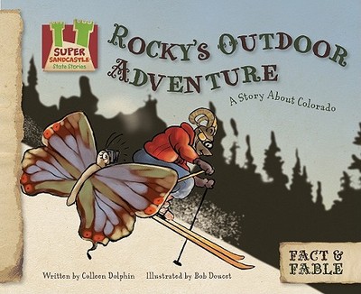 Rocky's Outdoor Adventure: A Story about Colorado: A Story about Colorado - Dolphin, Colleen