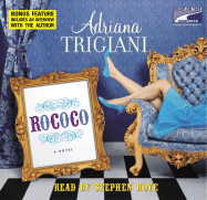 Rococo - Trigiani, Adriana, and Hoye, Stephen (Read by)