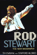 Rod Stewart: The New Biography