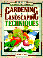 Rodale's Illustrated Encyclopedia of Gardening and Landscaping Techniques - Rodale Press, and Rodale Press Inc, Editors, and Ellis, Barbara W (Editor)