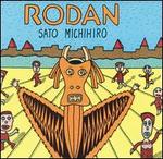 Rodan - Satoh Michihiro