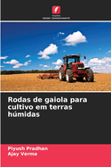 Rodas de gaiola para cultivo em terras hmidas