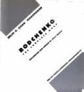 Rodchenko: The Complete Work