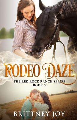 Rodeo Daze - Joy, Brittney