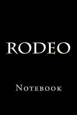 Rodeo: Notebook - Wild Pages Press