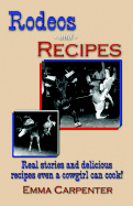 Rodeos and Recipes - Carpenter, Emma