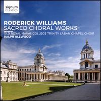 Roderick Williams: Sacred Choral Works - Andrew Woodmansey (tenor); Archie Buchanan (tenor); Daisy Walford (soprano); Jocelyn Coates (soprano); Jonathan Eyre (piano);...