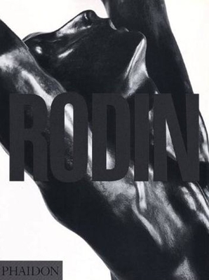 Rodin: Sculptures - Goldscheider, Ludwig