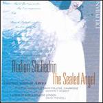 Rodion Shchedrin: The Sealed Angel